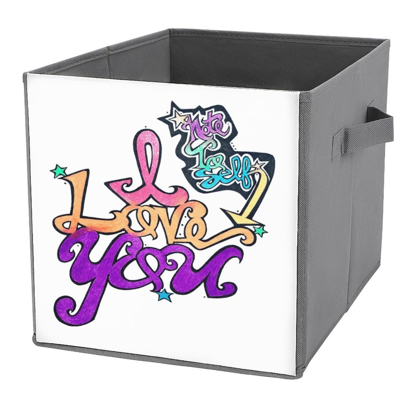 Note To Self.....I Love You! Folding Storage Bin