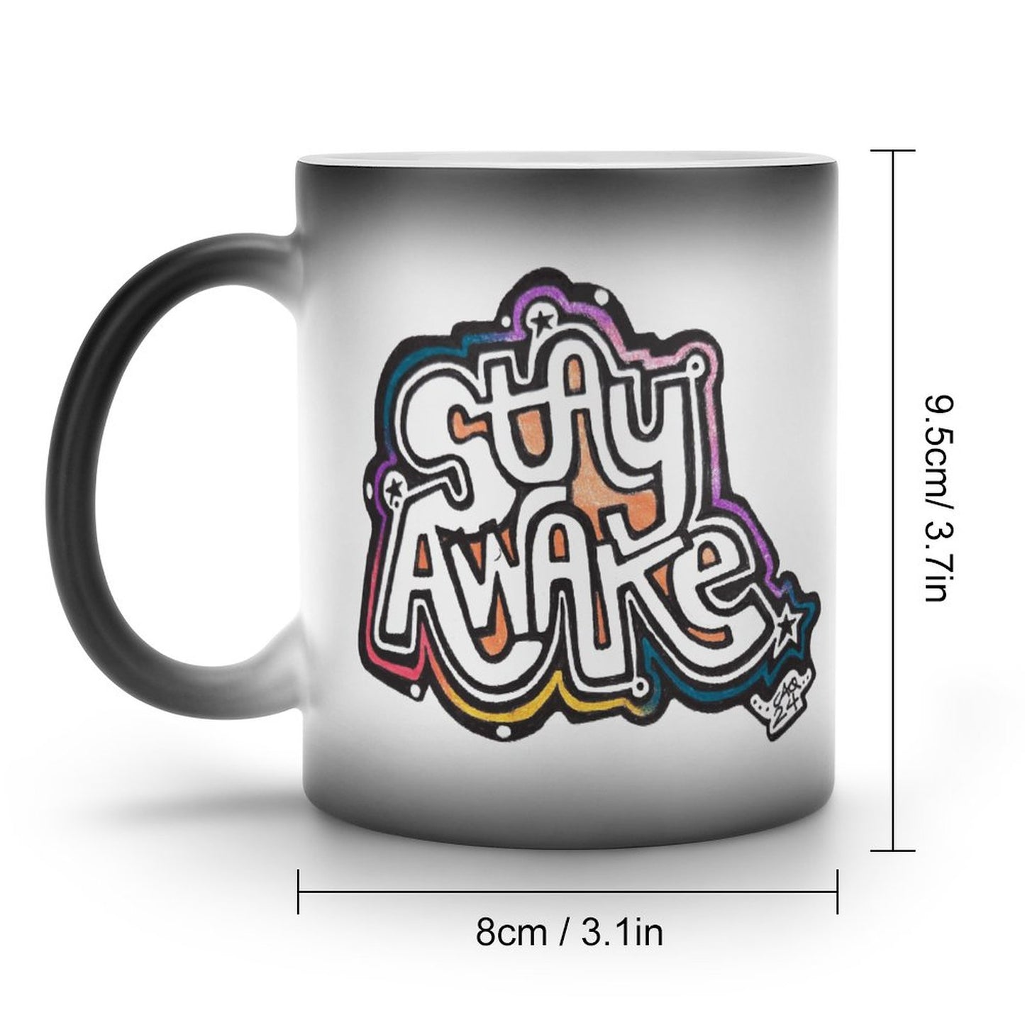 Stay Awake! Once your ther there is no falling back, only playing everywhere!!!
Color Change Mug